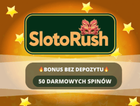slotorush bonus bez depozytu